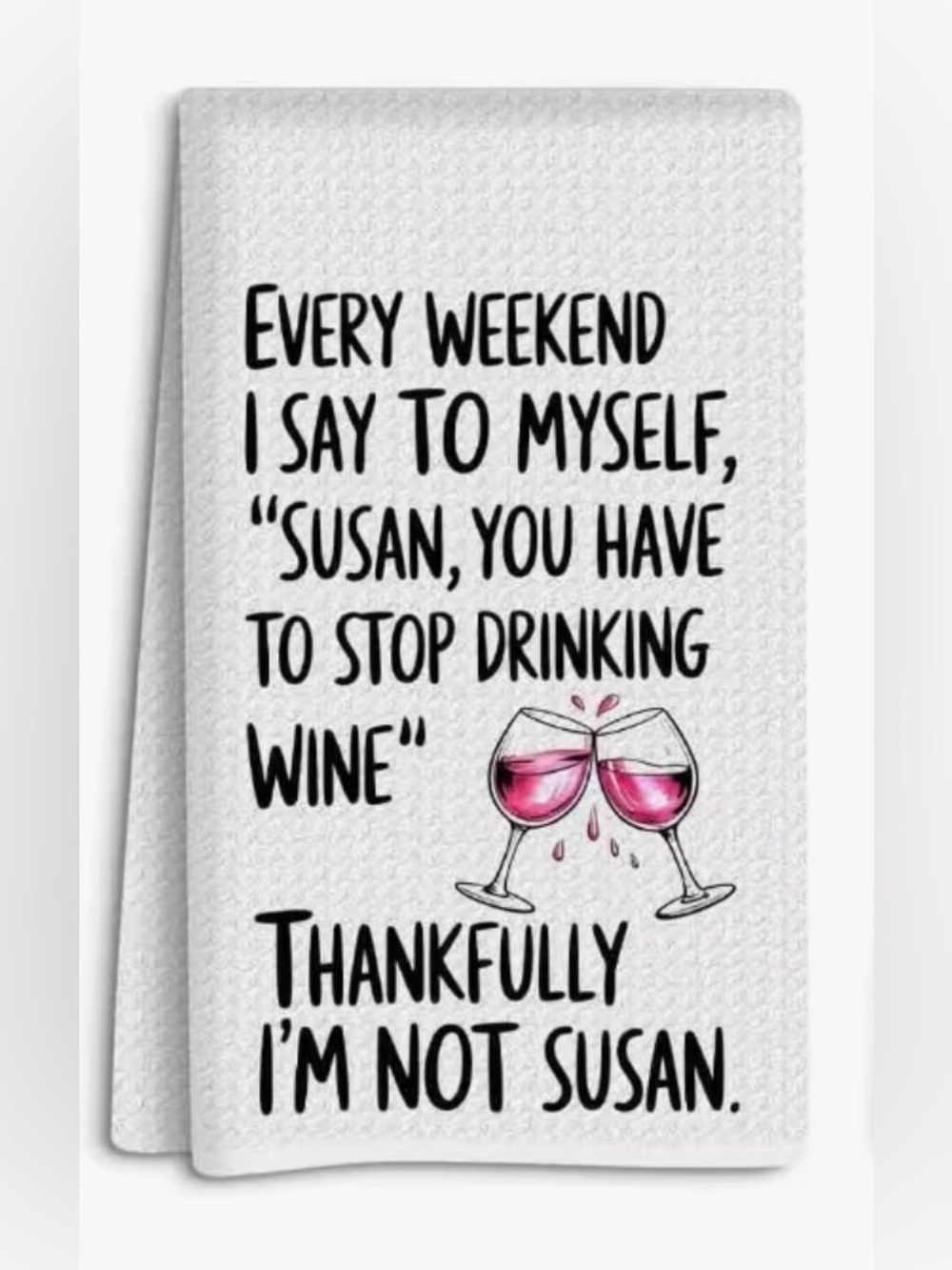 Funny Wine Quote Dish Towel